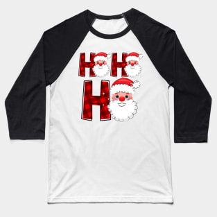 ho ho ho santa christmas Baseball T-Shirt